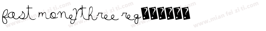 Fast Money Three Reg字体转换